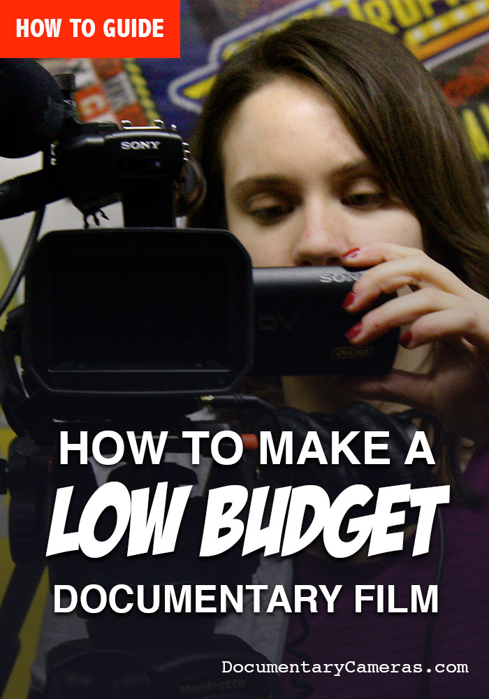 How to Make a Low Budget Documentary Film